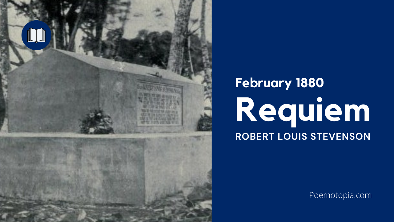 'Video thumbnail for Requiem Poem by Robert Louis Stevenson'