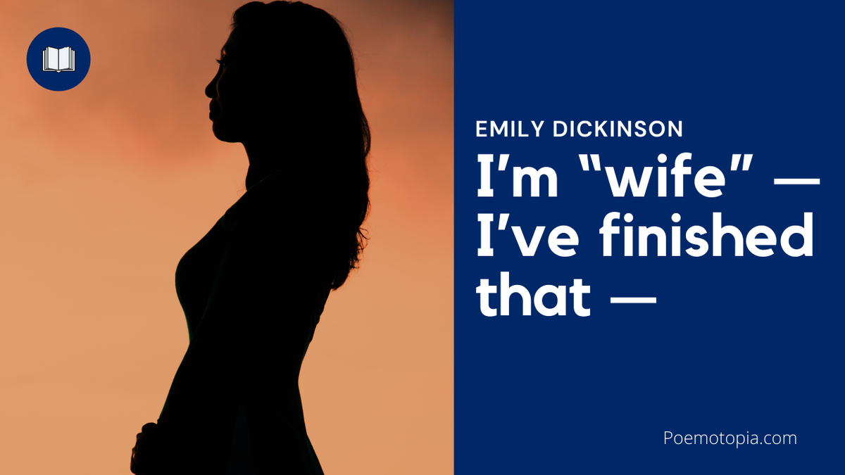 'Video thumbnail for I’m “wife” — I’ve finished that — Poem by Emily Dickinson'