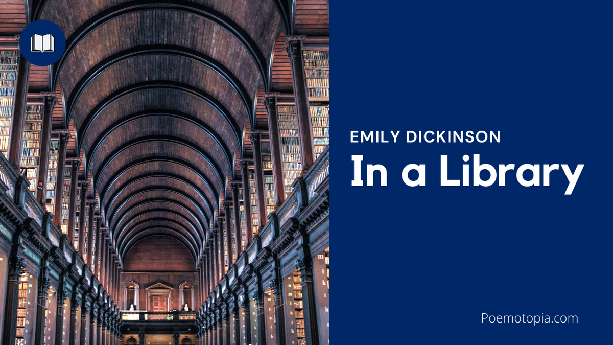'Video thumbnail for In a Library Poem by Emily Dickinson'