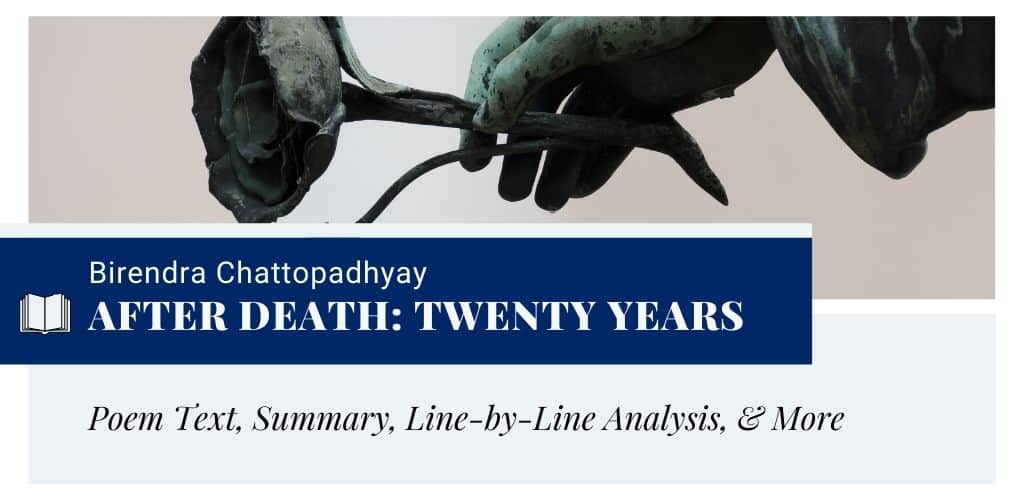 Analysis of After Death Twenty Years by Birendra Chattopadhyay Analysis of After Death Twenty Years by Birendra Chattopadhyay