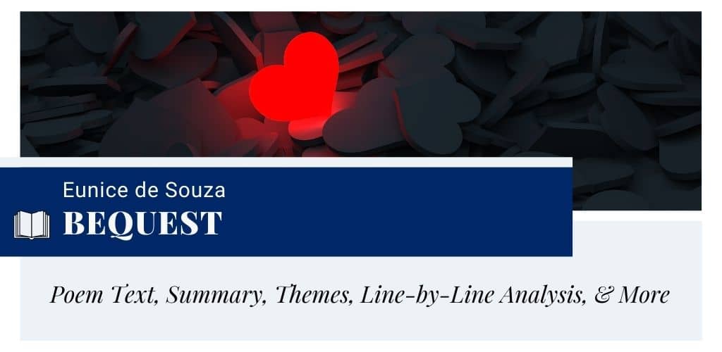 Analysis of Bequest by Eunice de Souza Analysis of Bequest by Eunice de Souza