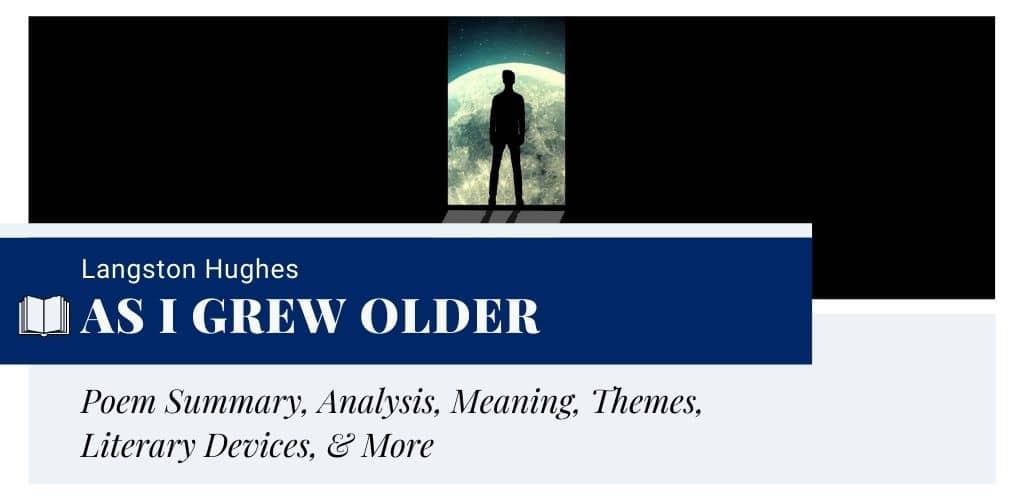 As I Grew Older by Langston Hughes As I Grew Older by Langston Hughes