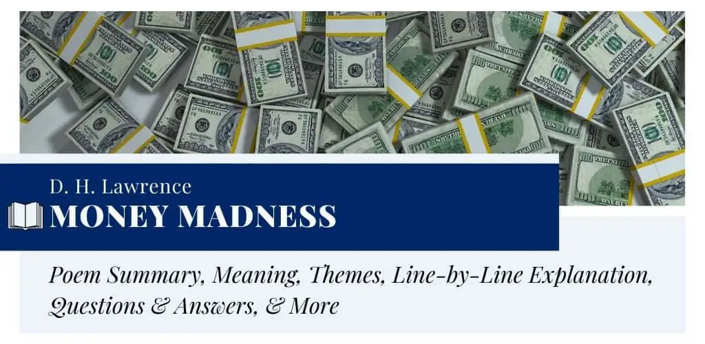 Analysis of Money Madness by D. H. Lawrence Analysis of Money Madness by D. H. Lawrence