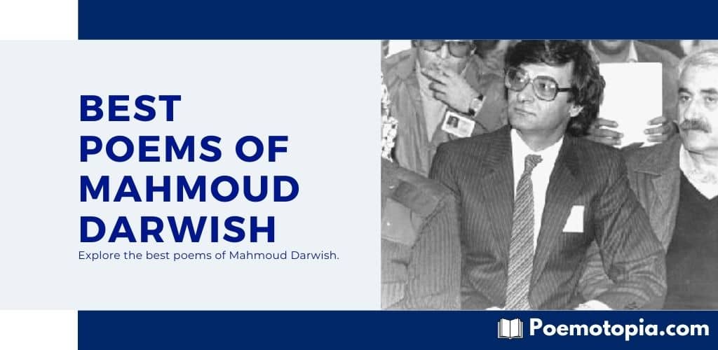 Best Poems of Mahmoud Darwish Best Poems of Mahmoud Darwish
