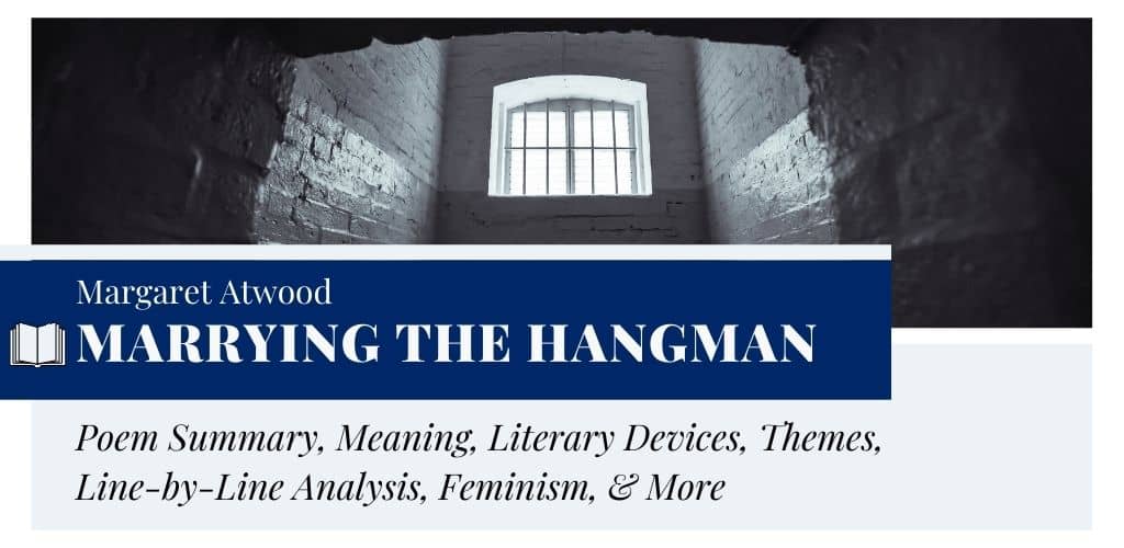 Analysis of Marrying the Hangman by Margaret Atwood