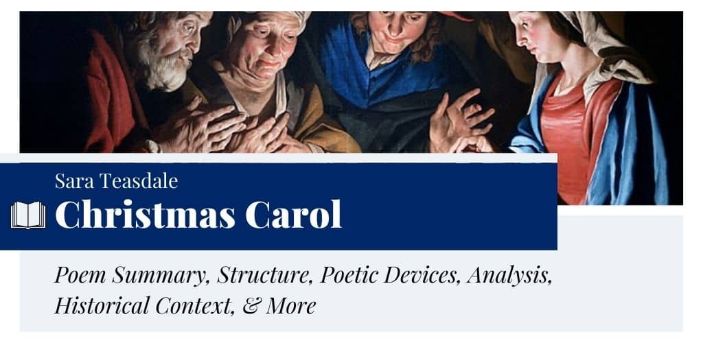 Analysis of Christmas Carol by Sara Teasdale Analysis of Christmas Carol by Sara Teasdale