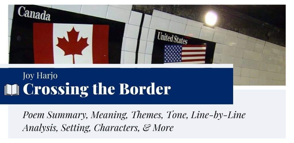 Analysis of Crossing the Border by Joy Harjo