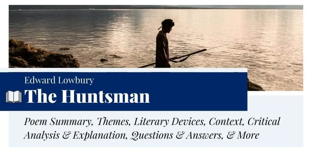 Analysis of The Huntsman by Edward Lowbury