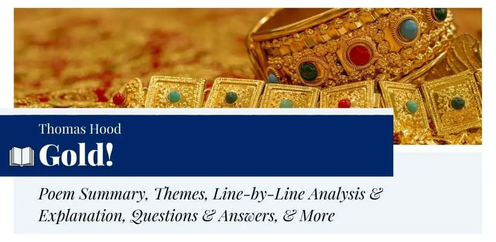 Analysis of Gold! by Thomas Hood Analysis of Gold! by Thomas Hood