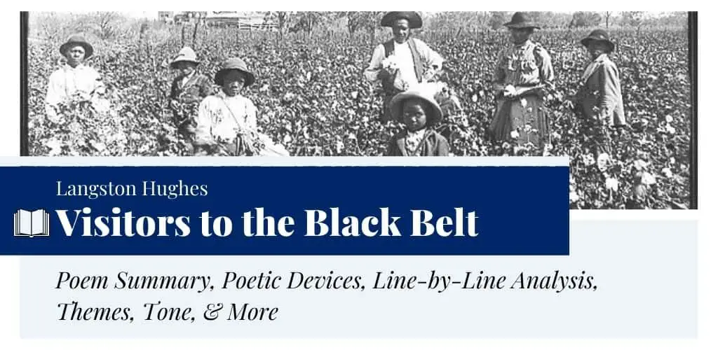 Analysis of Visitors to the Black Belt by Langston Hughes Analysis of Visitors to the Black Belt by Langston Hughes