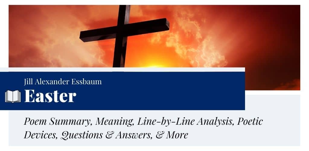 Analysis of Easter by Jill Alexander Essbaum Analysis of Easter by Jill Alexander Essbaum