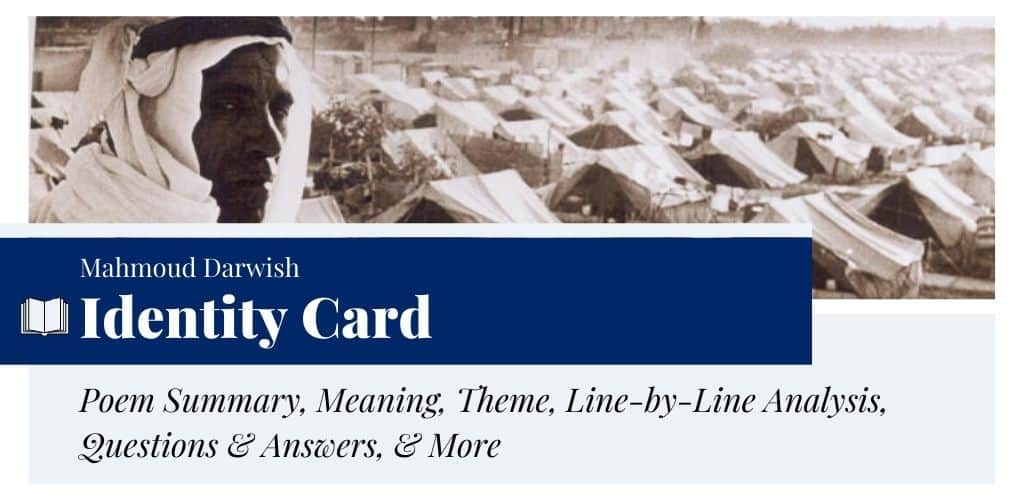 Analysis of Identity Card by Mahmoud Darwish Analysis of Identity Card by Mahmoud Darwish